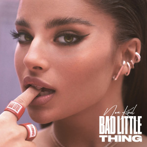ดาวน์โหลดและฟังเพลง Bad Little Thing พร้อมเนื้อเพลงจาก Noa Kirel