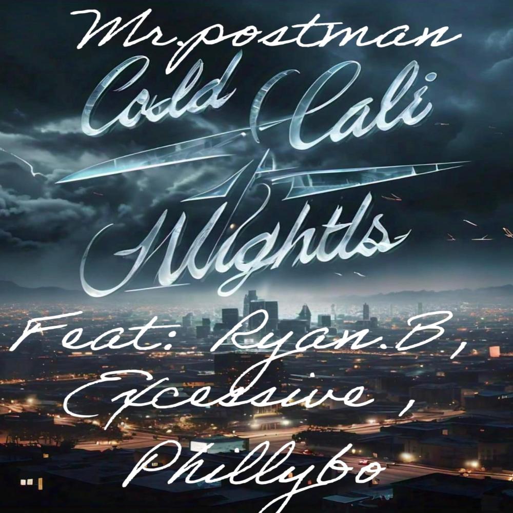 Cold Cali Nights (feat. Phillybo, Ryan.B & Excessive) (Explicit)