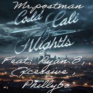 Ryan.B的專輯Cold Cali Nights (feat. Phillybo, Ryan.B & Excessive) [Explicit]