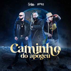 Tribo da Periferia的专辑Caminho do Apogeu (Explicit)