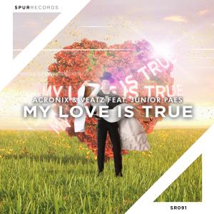 ดาวน์โหลดและฟังเพลง My Love Is True พร้อมเนื้อเพลงจาก AcroniX