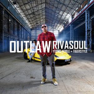 RivaSoul的專輯Outlaw (feat. Young Noble & Tigerstyle)