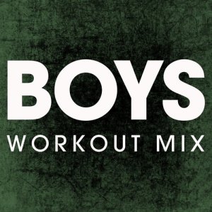 收聽Power Music Workout的Boys (Extended Workout Mix)歌詞歌曲