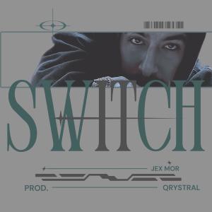 Jex Mor的專輯Switch It (Explicit)