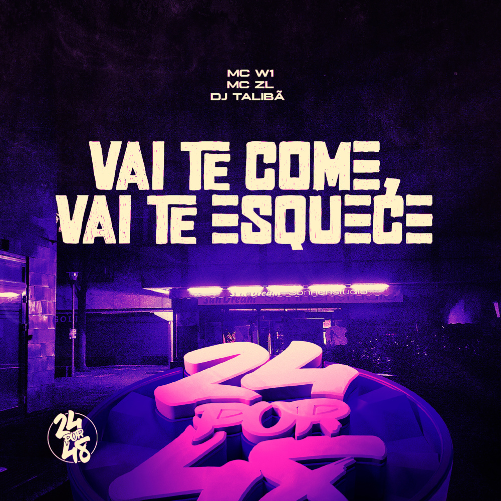Vai Te Come, Vai Te Esquece (Explicit)