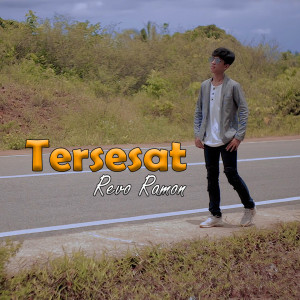 Dengarkan Tersesat lagu dari Revo Ramon dengan lirik
