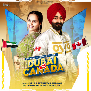 Listen to Dubai vs. Canada song with lyrics from Sukhraj