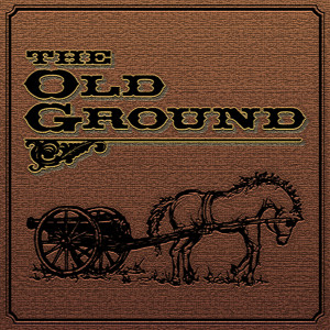 收聽The Old Ground的The Ghost歌詞歌曲