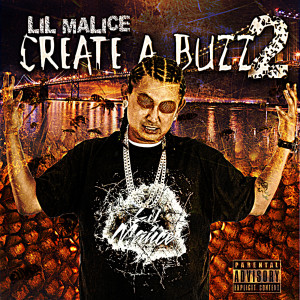 Lil Malice的專輯Create a Buzz 2 (Explicit)