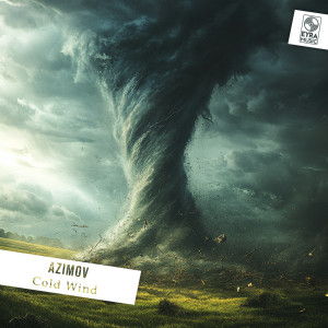 ดาวน์โหลดและฟังเพลง Cold Wind พร้อมเนื้อเพลงจาก Azimov