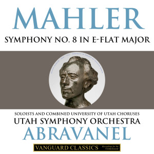 อัลบัม Mahler: Symphony No. 8 ศิลปิน Utah Symphony Orchestra
