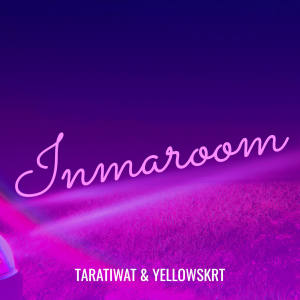 Album Inmaroom oleh Taratiwat
