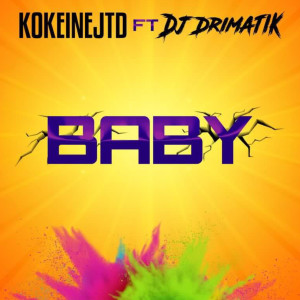KokeineJtd的专辑Baby