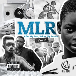 收聽MLR的After My Past, Before My Future Vol. 1 (Explicit)歌詞歌曲