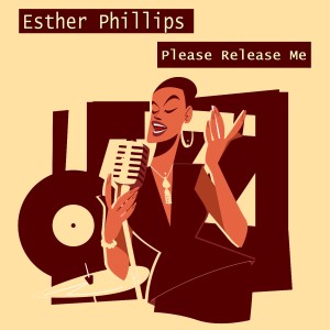 Esther Phillips的專輯Please Release Me