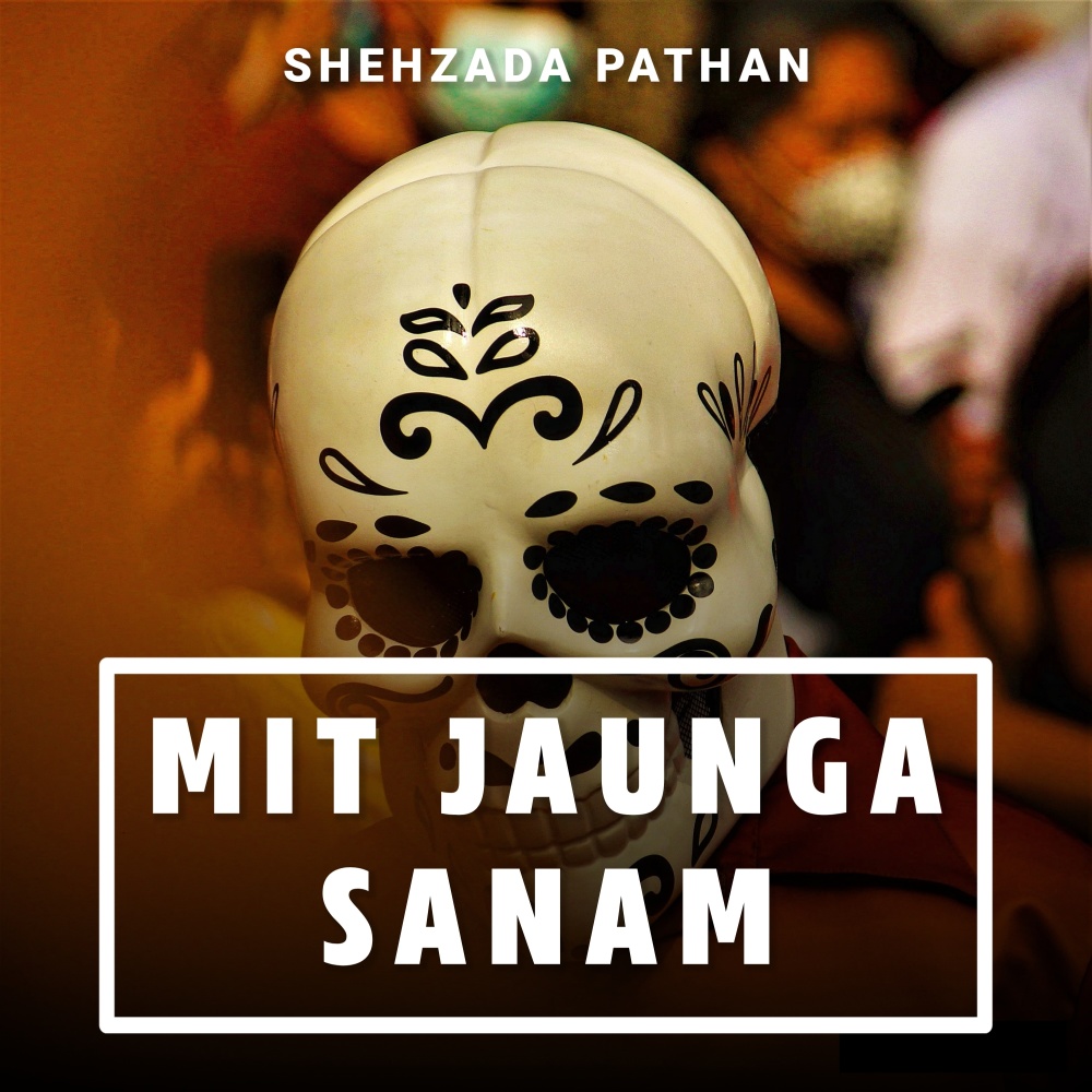 Mit Jaunga Sanam