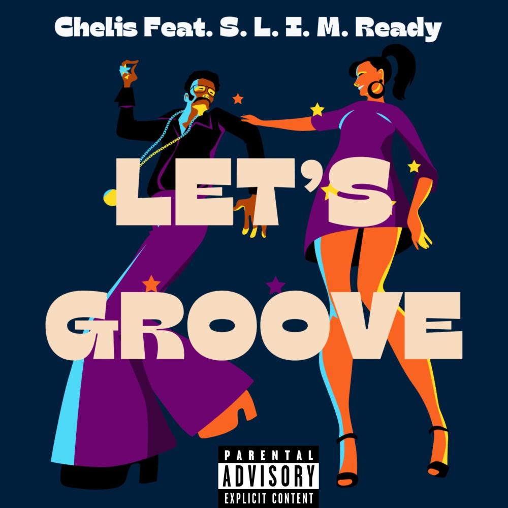 Let's Groove (Chelis Remix|Explicit)