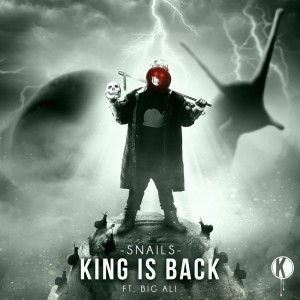 Dengarkan King Is Back (Explicit) lagu dari Snails dengan lirik