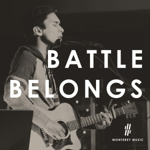 Dengarkan Battle Belongs (Acoustic Version) lagu dari Monterey Music dengan lirik