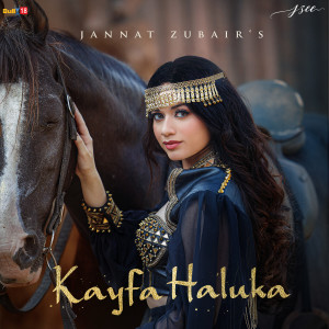 Album Kayfa Haluka from Jannat Zubair