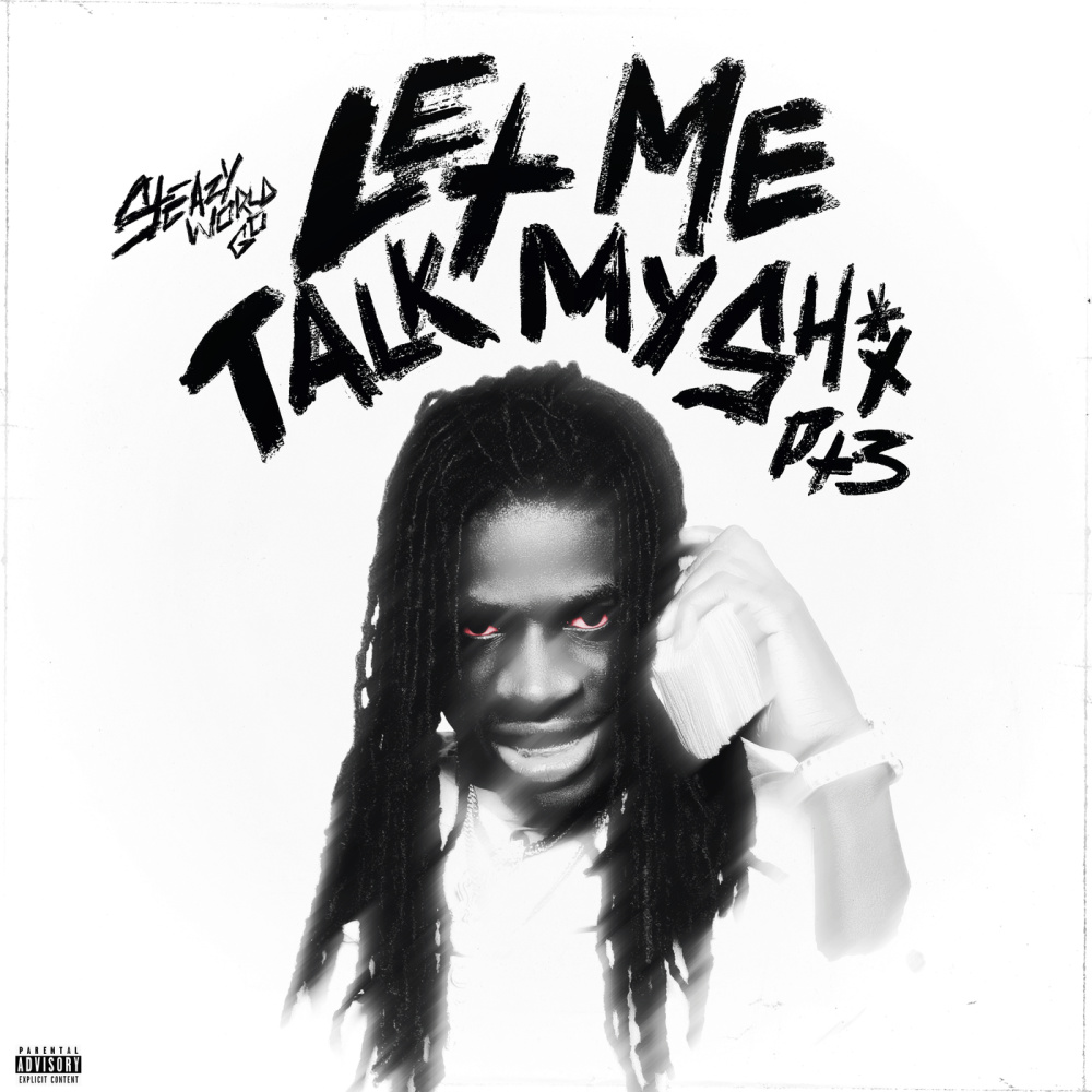 Let Me Talk My Shit Part 3 (Explicit)