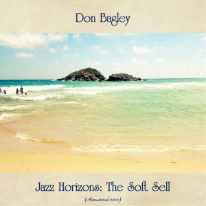Listen to Pitchin' Easy (Remastered 2020) song with lyrics from Don Bagley