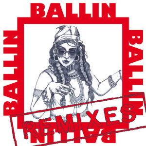 ดาวน์โหลดและฟังเพลง Ballin (Eva Shaw Remix) พร้อมเนื้อเพลงจาก Bibi Bourelly