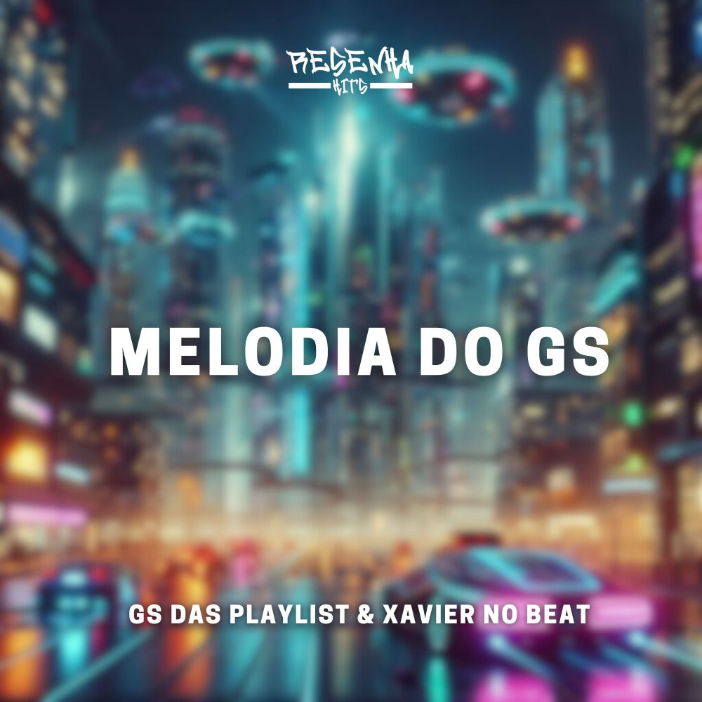 Melodia do Gs