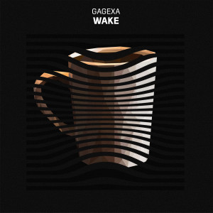 ดาวน์โหลดและฟังเพลง Wake พร้อมเนื้อเพลงจาก Gagexa