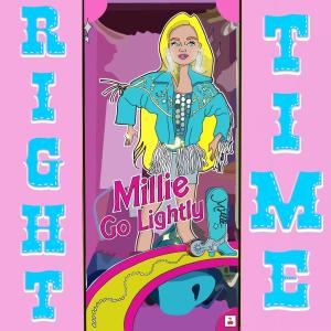 Millie Go Lightly的專輯Right Time (Explicit)