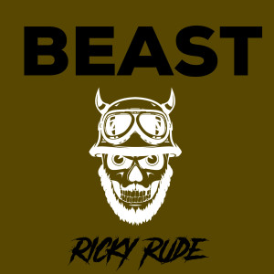 Listen to Beast (Explicit) song with lyrics from Ricky Rude