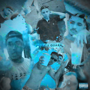 Lucena的專輯Peixe & Guará (Explicit)