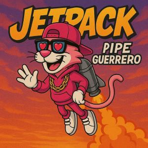 ดาวน์โหลดและฟังเพลง Jetpack พร้อมเนื้อเพลงจาก Pipe Guerrero