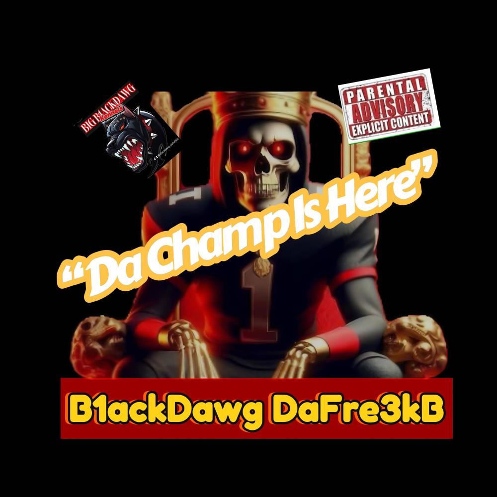 Da Champ Is Here (Explicit)
