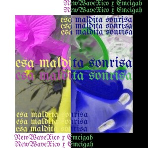 Dengarkan lagu Esa Maldita Sonrisa nyanyian New Wave Xico dengan lirik