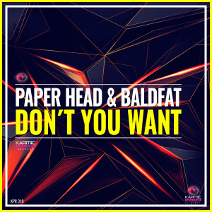 ดาวน์โหลดและฟังเพลง Don't You Want (Club Mix) พร้อมเนื้อเพลงจาก PAPER HEAD