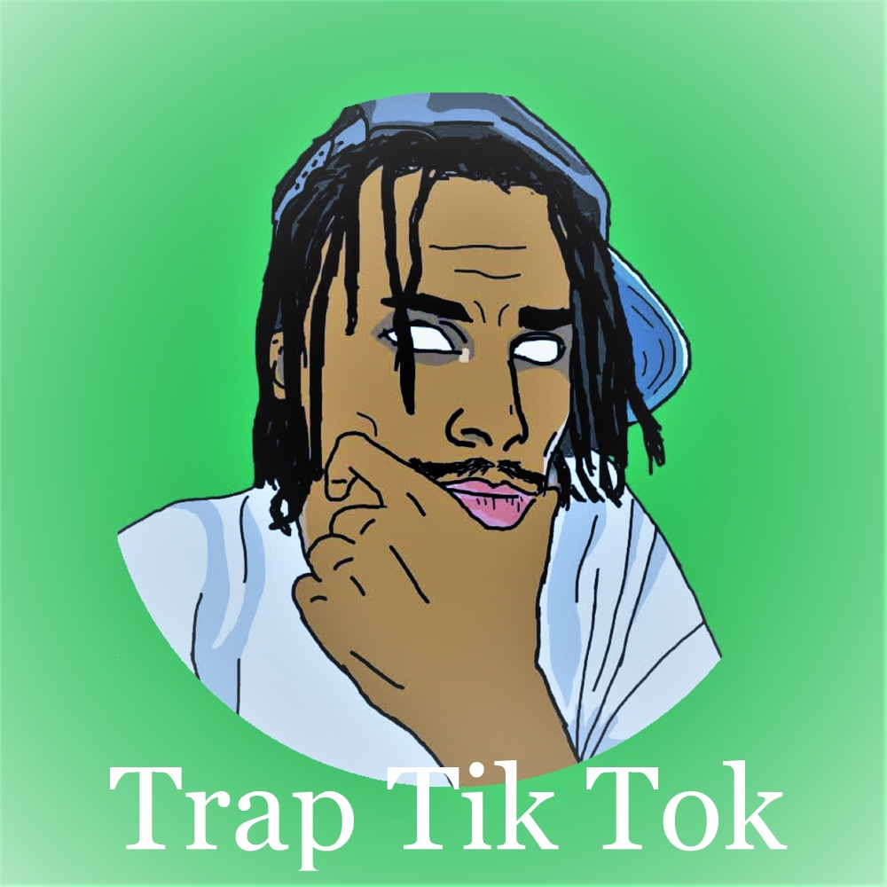 Trap Tik Tok