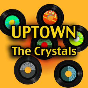 ดาวน์โหลดและฟังเพลง Uptown พร้อมเนื้อเพลงจาก The Crystals