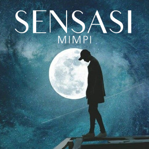 Listen to Mimpi song with lyrics from Sensasi