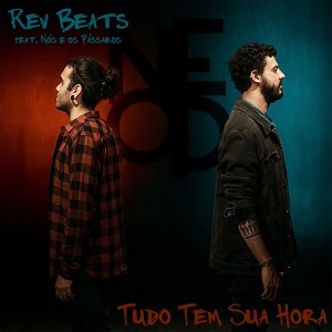 Album Tudo Tem Sua Hora oleh Rev Beats