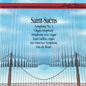 Saint-Saëns: Symphony No.3 / Widor: Symphony No.6 - Allegro