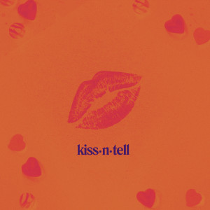 ดาวน์โหลดและฟังเพลง Kiss N Tell พร้อมเนื้อเพลงจาก Aniel Dallan