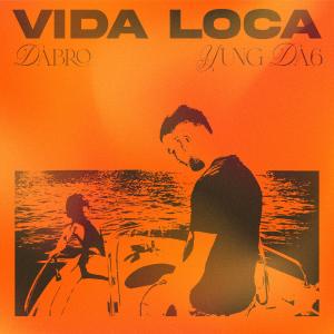 Album Vida Loca (feat. Yung Da6) (Explicit) from DaBro