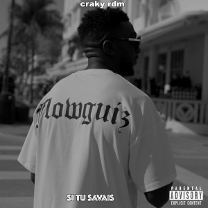 Album Si tu Savais (Explicit) from Craky Rdm