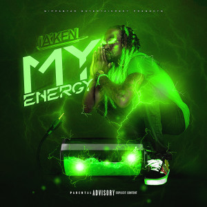 Listen to My Energy (Explicit) song with lyrics from LA’KEN
