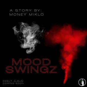 ดาวน์โหลดและฟังเพลง Mood Swingz (Explicit) พร้อมเนื้อเพลงจาก $$MoneyMiklo$$