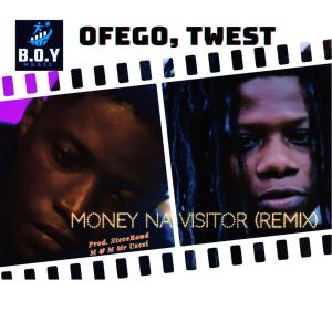 Ofego的專輯Money Na Visitor (feat. T-West) [Remix]