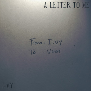 收听I.VY的A Letter to Me歌词歌曲
