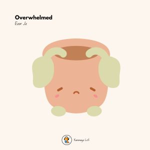 Listen to Overwhelmed song with lyrics from Ezor Jz