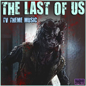 Album The Last Of Us- TV Theme Music oleh TV Themes